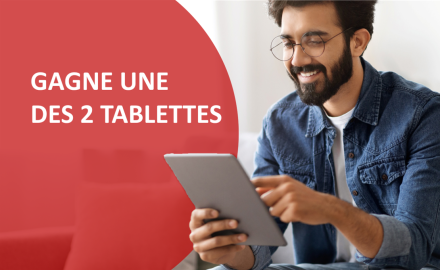 Gagnez une tablette